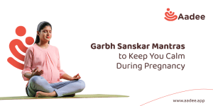 Garbh Sanskar Mantras to Keep You Calm During Pregnancy